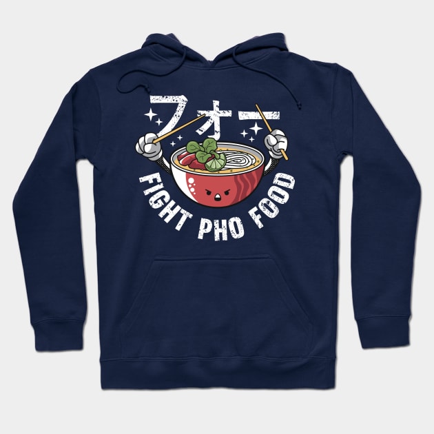 Fight Pho Food Hoodie by spacedowl